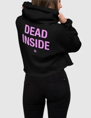 Dead Inside | Back Print Crop Hoodie